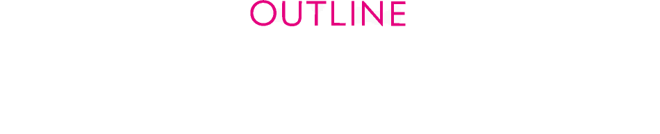OUTLINE 富山公演概要